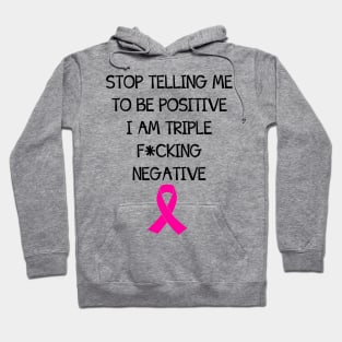 Be Positive Triple Negative Hoodie